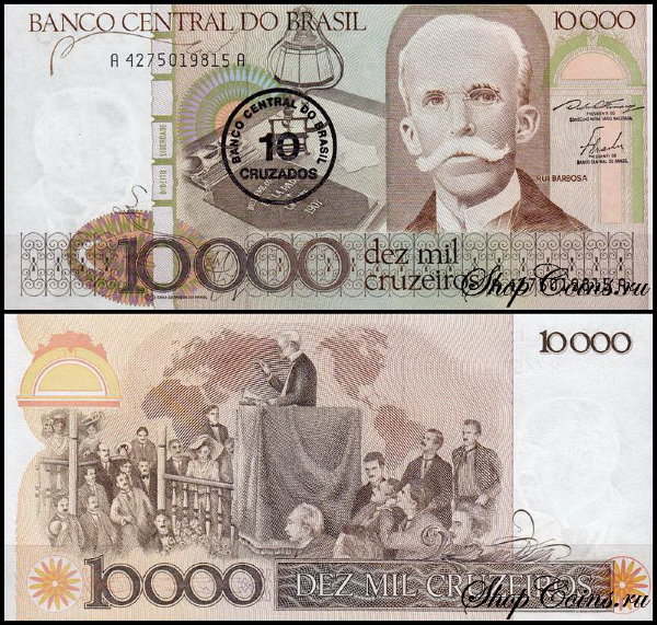 Бразилия 10 крузадо 1986 (UNC Pick 206) На банкноте 10000 крузейро